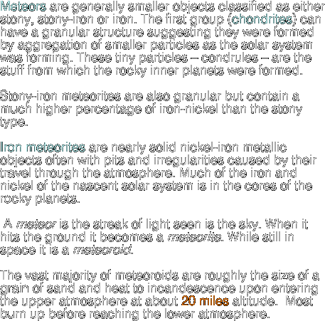 Meteors are generally smaller objects