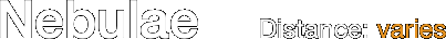 Nebulae 	 	 	 	Distance: